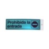 PICTOGRAMA LATONADO 180X60 PROHIBIDA LA ENTRADA